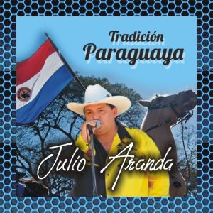 Tradición Paraguaya con Julio Aranda